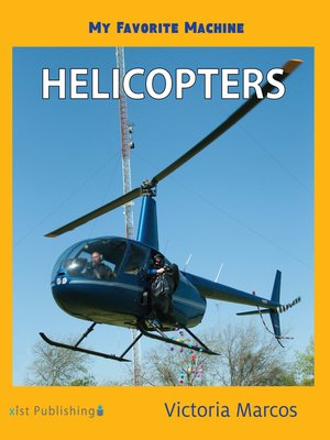 cover image of My Favorite Machine: Helicopters